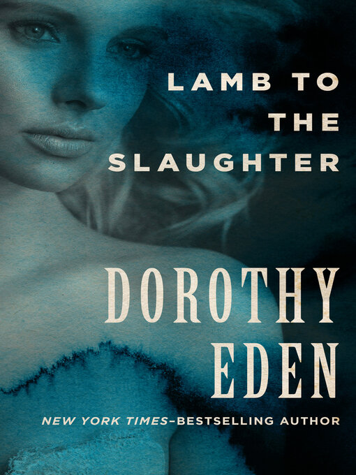 Title details for Lamb to the Slaughter by Dorothy Eden - Available